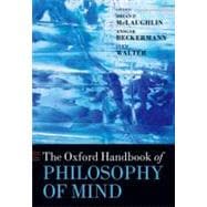 The Oxford Handbook of Philosophy of Mind