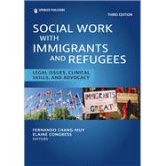 Social Work With Immigrants and Refugees