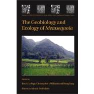 Geobiology And Ecology Of Metasequoia