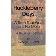 Huckleberry Days : A Time That Was and Is No More