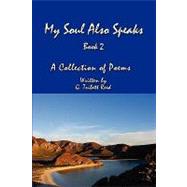 My soul also speaks Book 2 : A collection of Poems