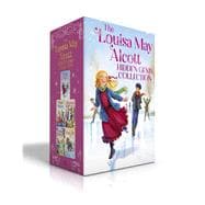 The Louisa May Alcott Hidden Gems Collection (Boxed Set) Eight Cousins; Rose in Bloom; An Old-Fashioned Girl; Under the Lilacs; Jack and Jill