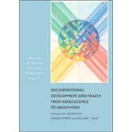 Socioemotional Development and Health from Adolescence to Adulthood