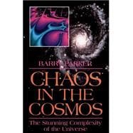 Chaos In The Cosmos New Insights Into The Universe