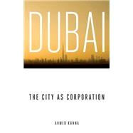 Dubai, the City As Corporation