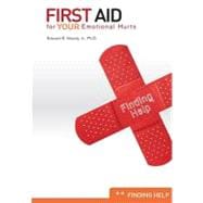 First Aid for Your Emotional Hurts: Finding Help