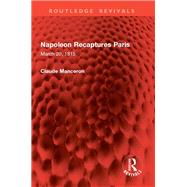 Napoleon Recaptures Paris