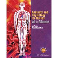 Anatomy and Physiology for Nurses at a Glance