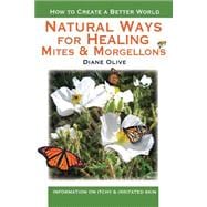 Natural Ways for Healing Mites and Morgellons