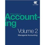 Principles of Accounting, Volume 2 Managerial Accounting