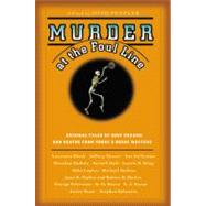 Murder at the Foul Line Original Tales of Hoop Dreams and Deaths from Today's Great Writers