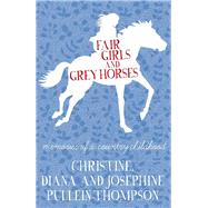 Fair Girls and Grey Horses