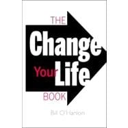 The Change Your Life Book,9780757316319