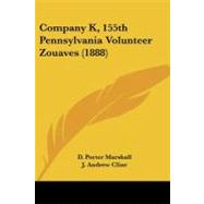 Company K, 155th Pennsylvania Volunteer Zouaves