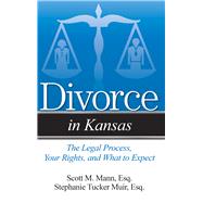 Divorce in Kansas The Legal Process, Your Rights, and What to Expect