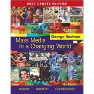 Mass Media In A Changing World, 2007 Update