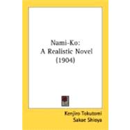 Nami-Ko : A Realistic Novel (1904)