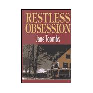 The Restless Obsession