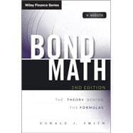 Bond Math, + Website The Theory Behind the Formulas