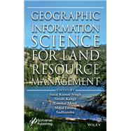 Geographic Information Science for Land Resource Management