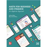 MATH FOR BUSINESS AND FINANCE: AN ALGEBRAIC APPROACH [Rental Edition]