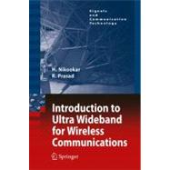 Introduction to Ultra Wideband for Wireless Communications