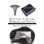 Doctors, Lawyers, Warriors and Thieves