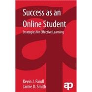 Success As an Online Student: Strategies for Effective Learning