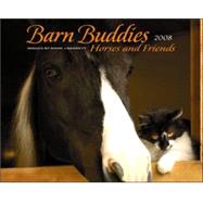 Barn Buddies 2008 Calendar: Horses and Friends