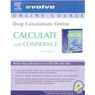 Drug Calculations Online for Calculate with Confidence (User Guide and Access Code)