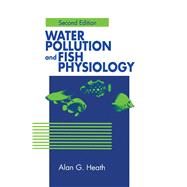 Water Pollution and Fish Physiology