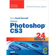 Sams Teach Yourself Adobe Photoshop Cs3 in 24 Hours