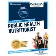 Public Health Nutritionist (C-632) Passbooks Study Guide