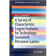A Survey of Characteristic Engine Features for Technology-Sustained Pervasive Games