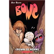 Crown of Horns: A Graphic Novel (BONE #9)