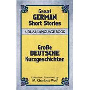 Great German Short Stories of the Twentieth Century A Dual-Language Book
