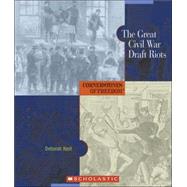 The Great Civil War Draft Riots