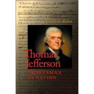 Thomas Jefferson : Draftsman of a Nation