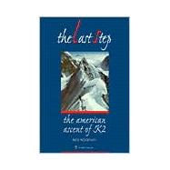 The Last Step: The American Ascent of K2