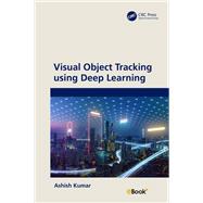 Visual Object Tracking using Deep Learning