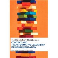 The Bloomsbury Handbook of Context and Transformative Leadership in Higher Education