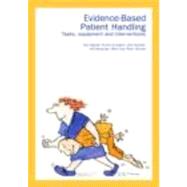 Evidence-Based Patient Handling: Techniques and Equipment,9780415246323