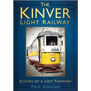 The Kinver Light Railway Echoes of a Lost Tramway
