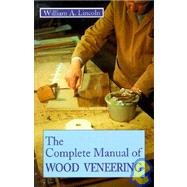 Complete Manual of Wood Veneering,9780941936323