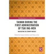 Taiwan During the First Administration of Tsai Ing-wen