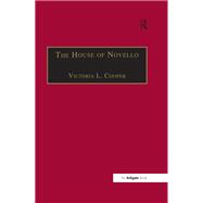 The House of Novello: Practice and Policy of a Victorian Music Publisher, 1829û1866