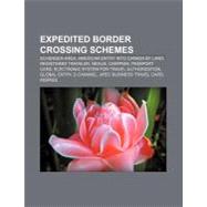 Expedited Border Crossing Schemes