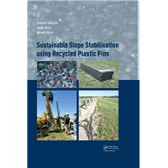 Sustainable Slope Stabilisation using Recycled Plastic Pins