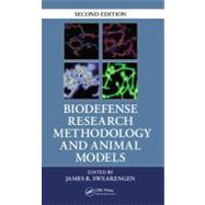 Biodefense Research Methodology and Animal Models, Second Edition