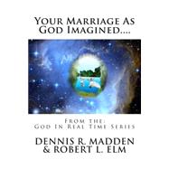 Your Marriage As God Imagined...